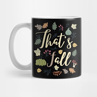 That's Fall Autumn Leaves & Pumpkins Mug